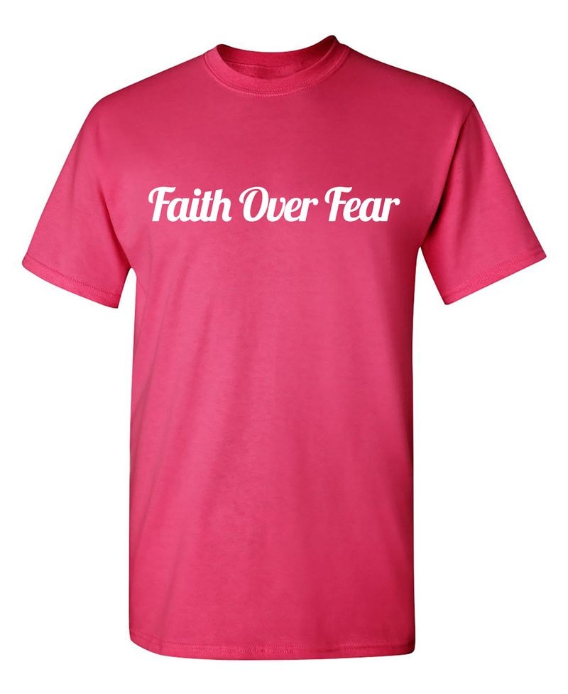 Faith Over Fear T-Shirt