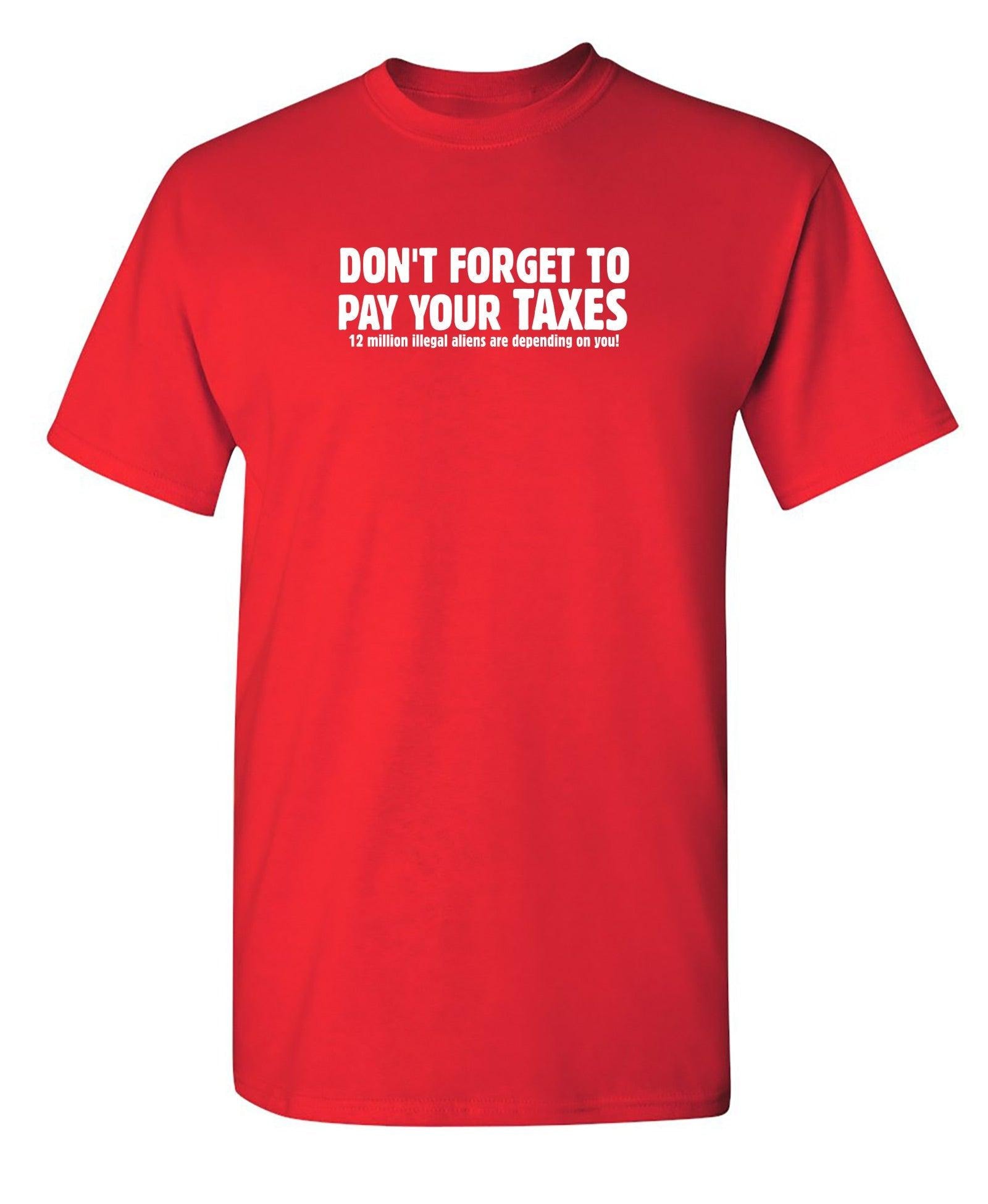 Don't Forget To Pay Your Taxes