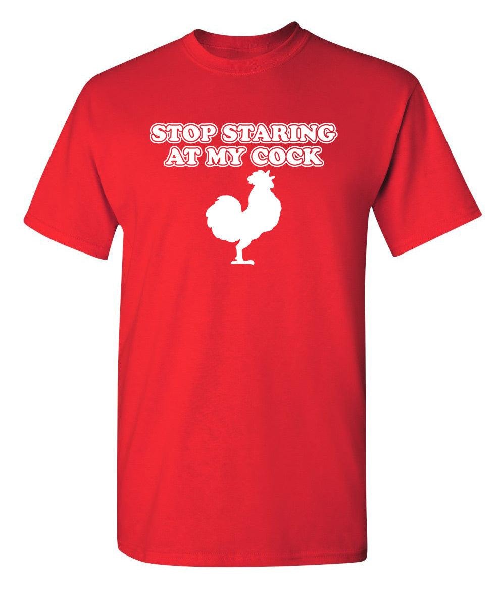 Stop Staring At My Cock