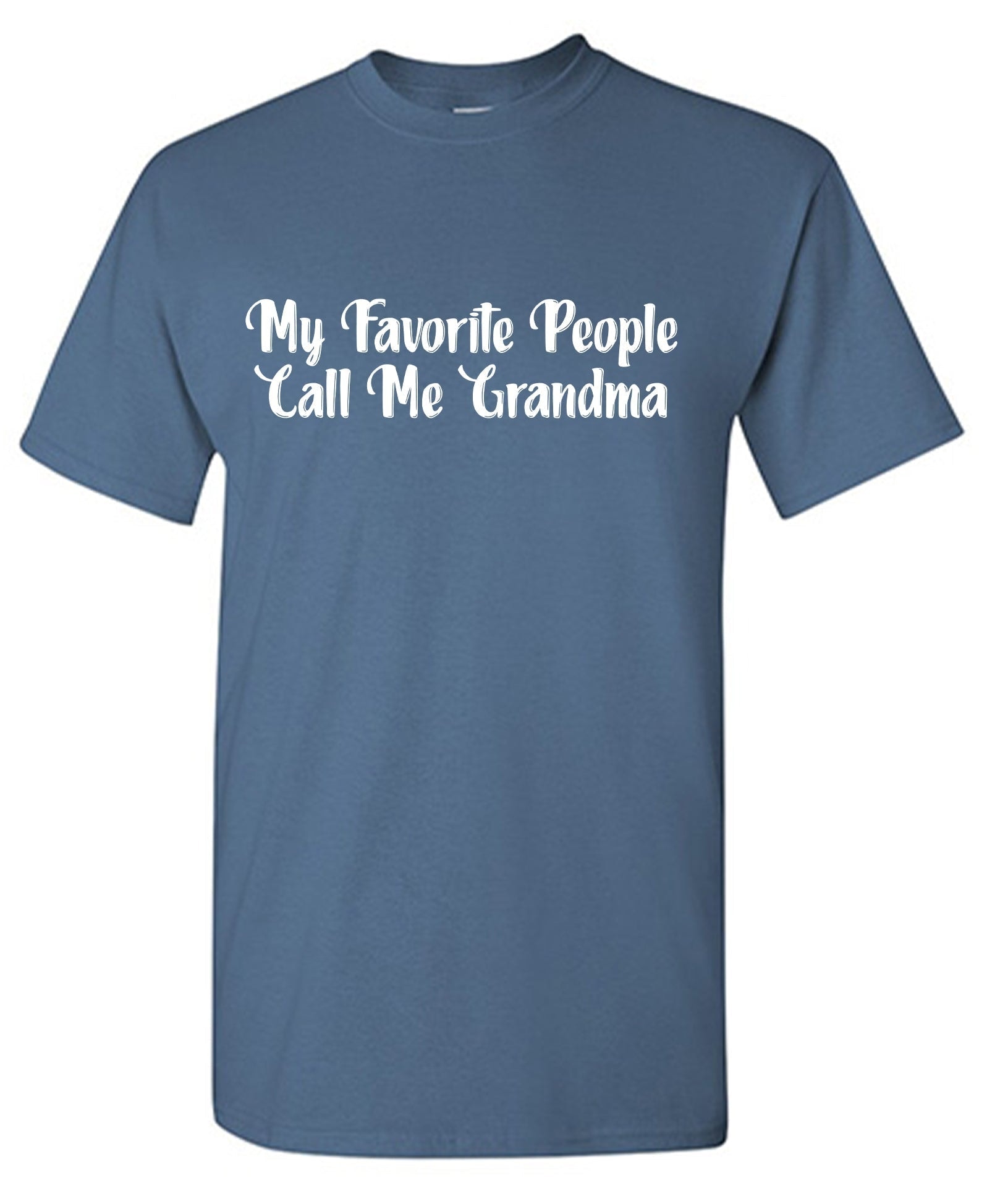 My Favorite People Call Me Grandma T-Shirt