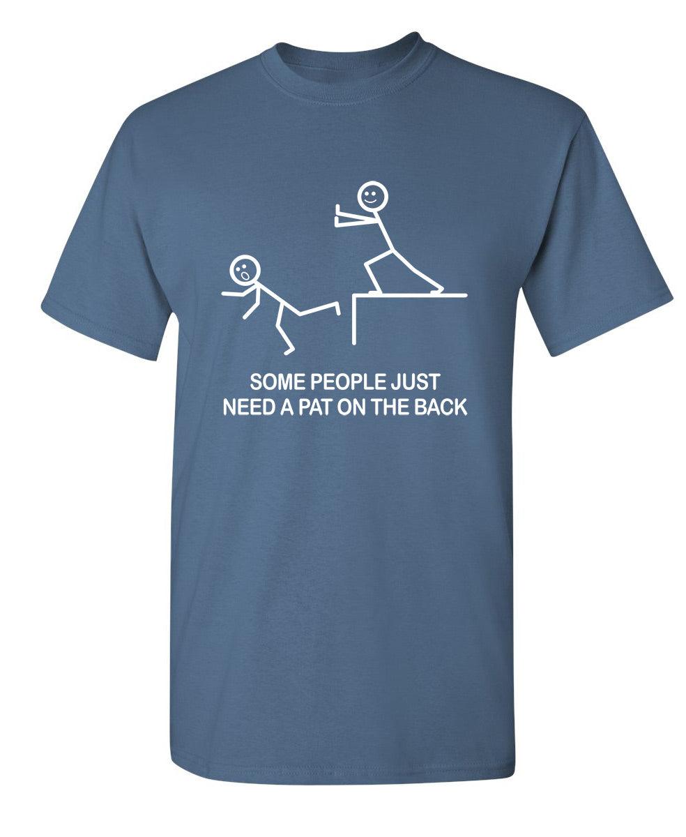 Some People Just Need A Pat On The Back