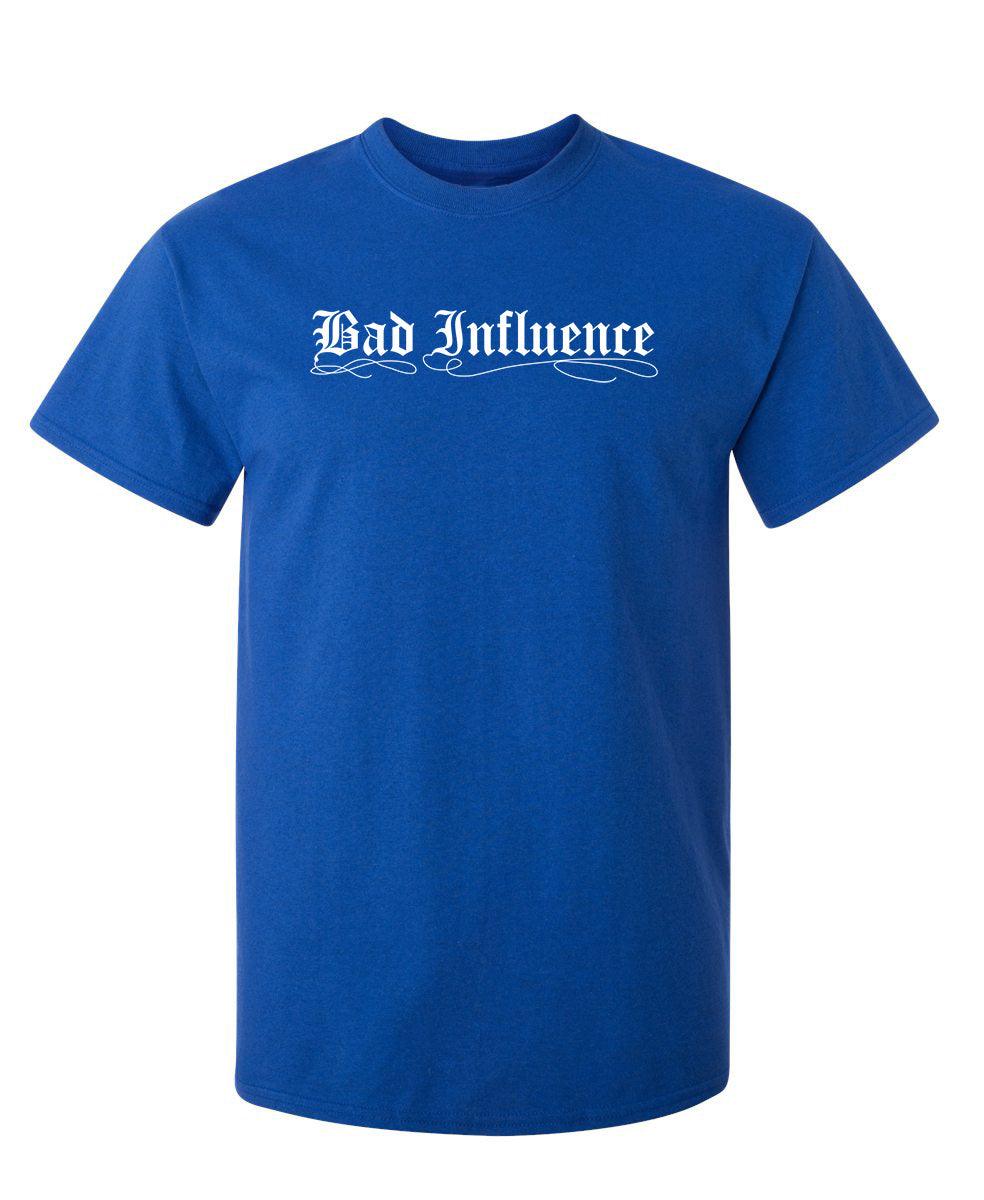 Bad Influence