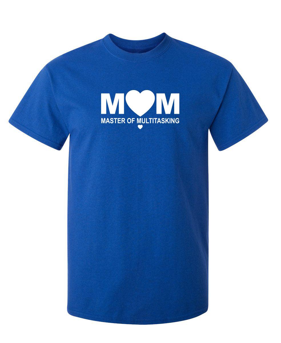 Mom Master Of Multitasking T-Shirt