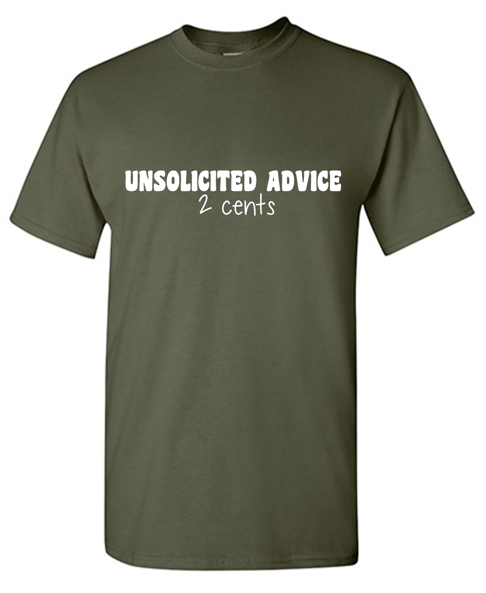 Unsolicited Advice 2 Cents T-Shirt